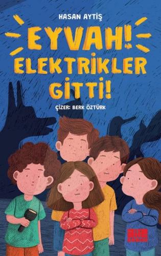 Eyvah Elektrikler Gitti! | Kitap Ambarı