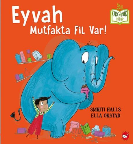 Eyvah Mutfakta Fil Var! (Ciltli) | Kitap Ambarı