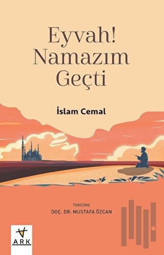 Eyvah! Namazım Geçti | Kitap Ambarı