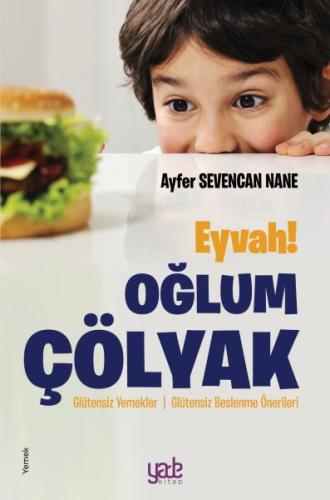 Eyvah! Oğlum Çölyak | Kitap Ambarı