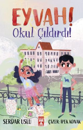 Eyvah! Okul Çıldırdı! | Kitap Ambarı