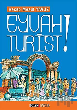 Eyvah Turist | Kitap Ambarı