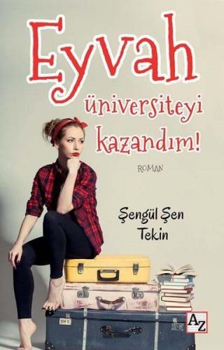 Eyvah Üniversiteyi Kazandım! | Kitap Ambarı