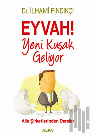 Eyvah! Yeni Kuşak Geliyor | Kitap Ambarı