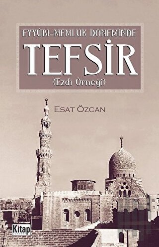 Eyyübi Memlük Döneminde Tefsir | Kitap Ambarı