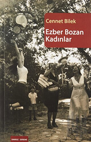 Ezber Bozan Kadınlar | Kitap Ambarı