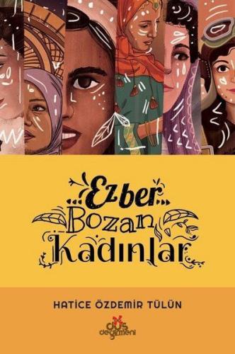 Ezber Bozan Kadınlar (Ciltli) | Kitap Ambarı