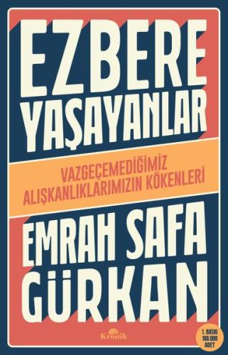 Ezbere Yaşayanlar | Kitap Ambarı