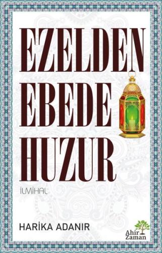 Ezelden Ebede Huzur | Kitap Ambarı