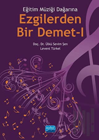 Ezgilerden Bir Demet - I | Kitap Ambarı