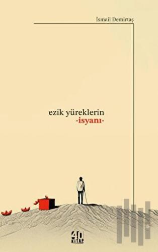 Ezik Yüreklerin İsyanı | Kitap Ambarı