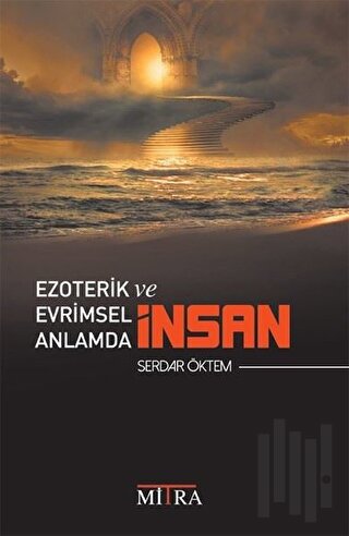 Ezoterik ve Evrimsel Anlamda İnsan | Kitap Ambarı