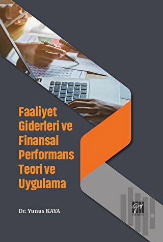 Faaliyet Giderleri ve Finansal Performans Teori ve Uygulama | Kitap Am