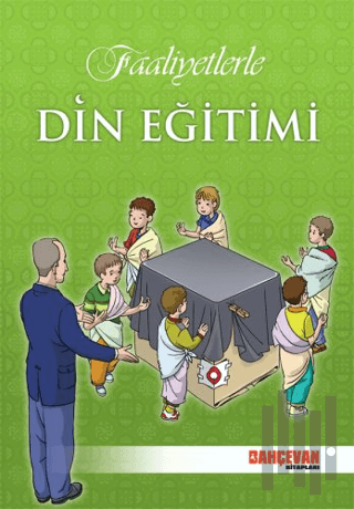 Faaliyetlerle Din Eğitimi | Kitap Ambarı