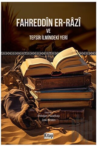 Fahreddin Er-Razi ve Tefsir İlmindeki Yeri | Kitap Ambarı