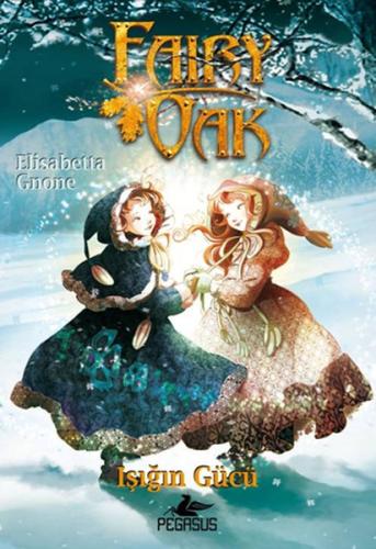 Işığın Gücü - Fairy Oak 3 | Kitap Ambarı