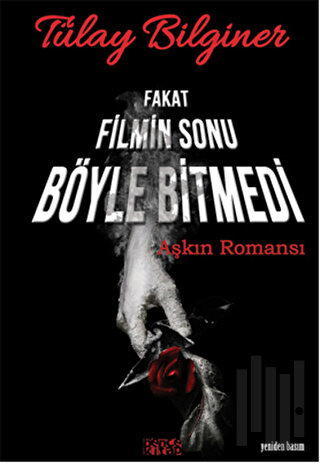 Fakat Filmin Sonu Böyle Bitmedi | Kitap Ambarı