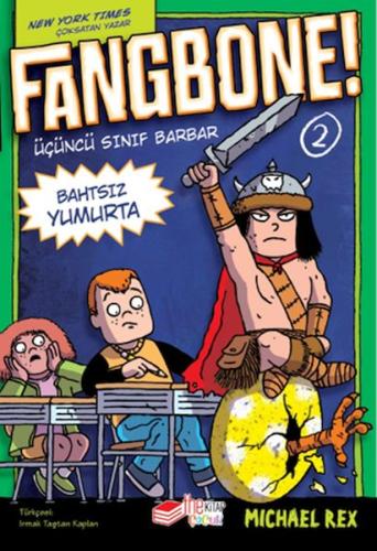 Fangbone! 2 - Bahtsız Yumurta | Kitap Ambarı