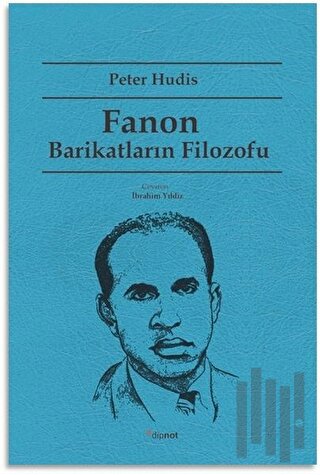 Fanon Barikatların Filozofu | Kitap Ambarı