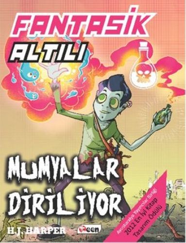 Fantastik Altılı 3 - Mumyalar Diriliyor (Ciltli) | Kitap Ambarı