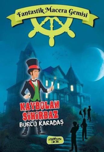 Kaybolan Sihirbaz | Kitap Ambarı