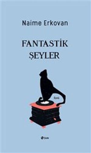 Fantastik Şeyler | Kitap Ambarı