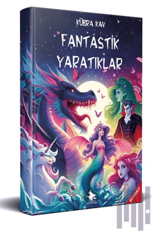 Fantastik Yaratıklar | Kitap Ambarı