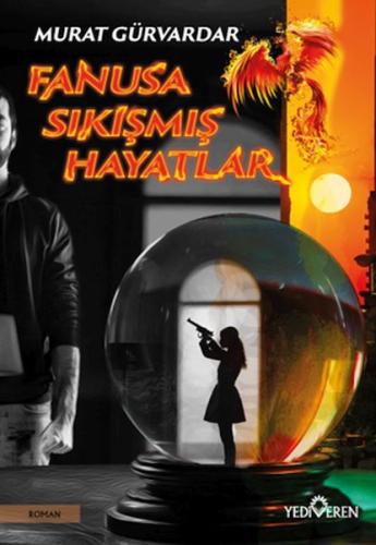 Fanusa Sıkışmış Hayatlar | Kitap Ambarı