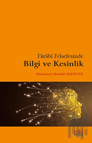 Farabi Felsefesinde Bilgi ve Kesinlik | Kitap Ambarı