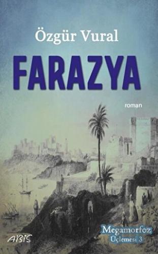 Farazya - Megamorfoz Üçlemesi 3 | Kitap Ambarı