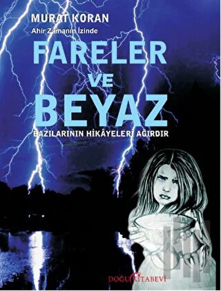 Fareler ve Beyaz | Kitap Ambarı