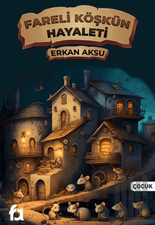 Fareli Köşkün Hayaleti | Kitap Ambarı