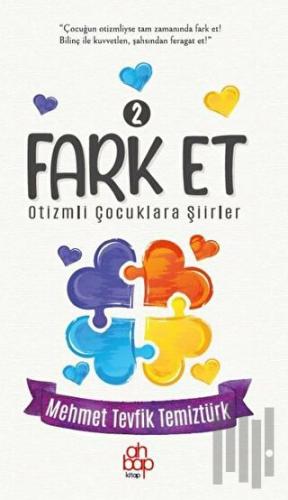 Fark Et 2 - Otizmli Çocuklara Şiirler | Kitap Ambarı