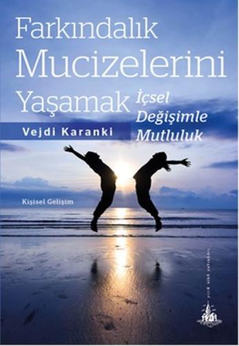 Farkındalık Mucizelerini Yaşamak | Kitap Ambarı