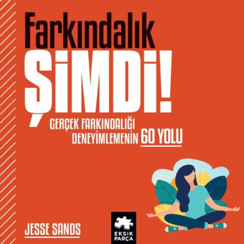 Farkındalık Şimdi! (Ciltli) | Kitap Ambarı