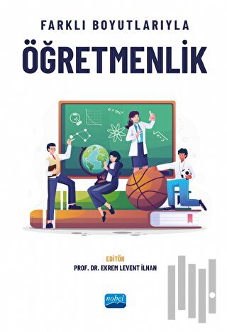 Farklı Boyutlarıyla Öğretmenlik | Kitap Ambarı