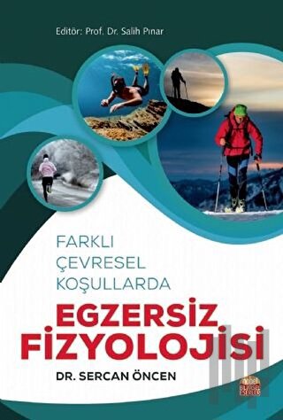 Farklı Çevresel Koşullarda Egzersiz Fizyolojisi | Kitap Ambarı