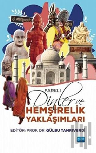 Farklı Dinler ve Hemşirelik Yaklaşımları | Kitap Ambarı