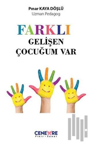 Farklı Gelişen Çocuğum Vardı | Kitap Ambarı