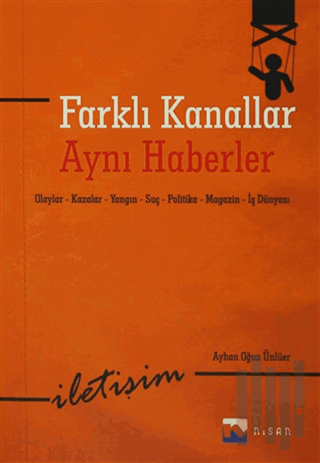 Farklı Kanallar Aynı Haberler | Kitap Ambarı