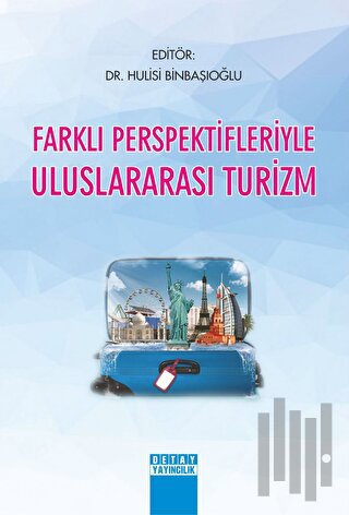 Farklı Perspektifleriyle Uluslararası Turizm | Kitap Ambarı