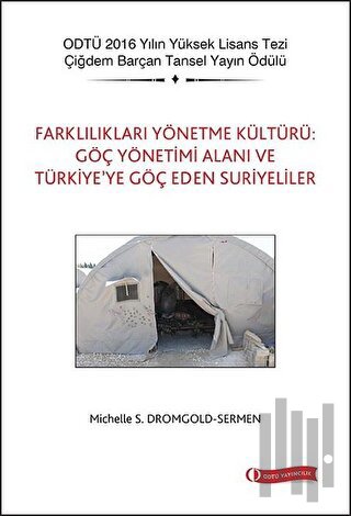 Farklılıkları Yönetme Kültürü: Göç Yönetimi Alanı ve Türkiye’ye Göç Ed