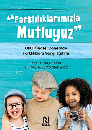 Farklılıklarımızla Mutluyuz | Kitap Ambarı