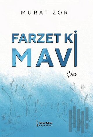 Farzet Ki Mavi | Kitap Ambarı