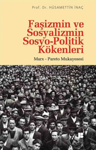 Faşizmin ve Sosyalizmin Sosyo-Politik Kökenleri | Kitap Ambarı