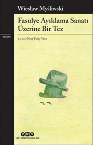 Fasulye Ayıklama Sanatı Üzerine Bir Tez | Kitap Ambarı