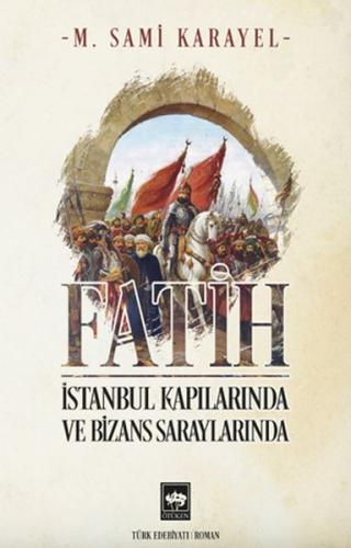 Fatih - İstanbul Kapılarında ve Bizans Saraylarında | Kitap Ambarı