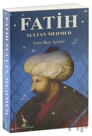 Fatih Sultan Mehmed | Kitap Ambarı