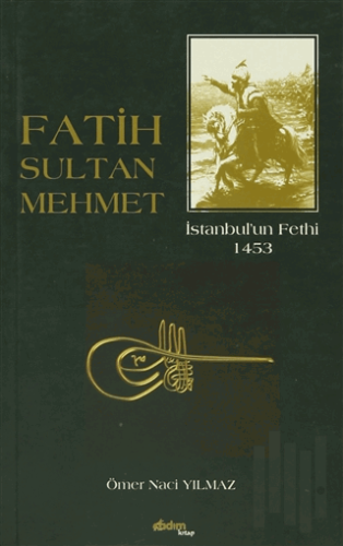 Fatih Sultan Mehmet | Kitap Ambarı