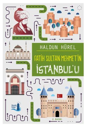 Fatih Sultan Mehmet’in İstanbul’u | Kitap Ambarı